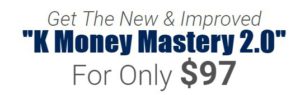 k money mastery 2.0 cost